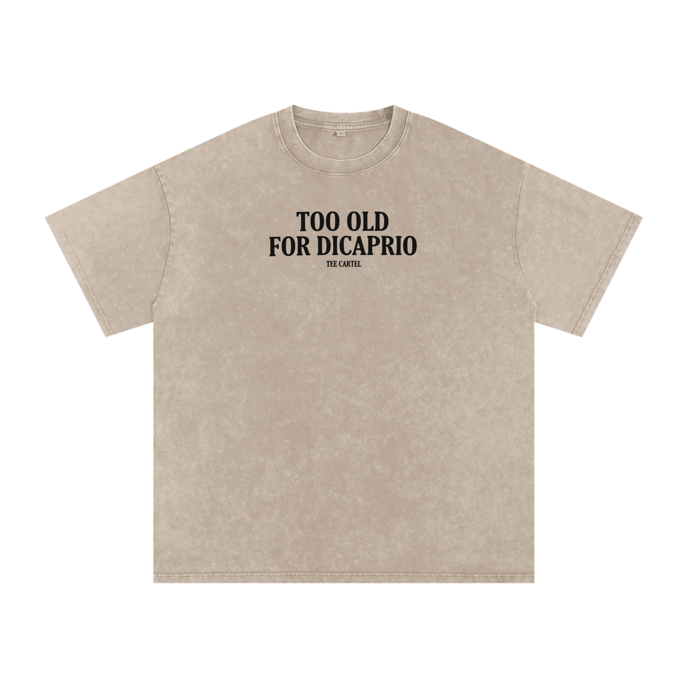 Too Old For DiCaprio Tee