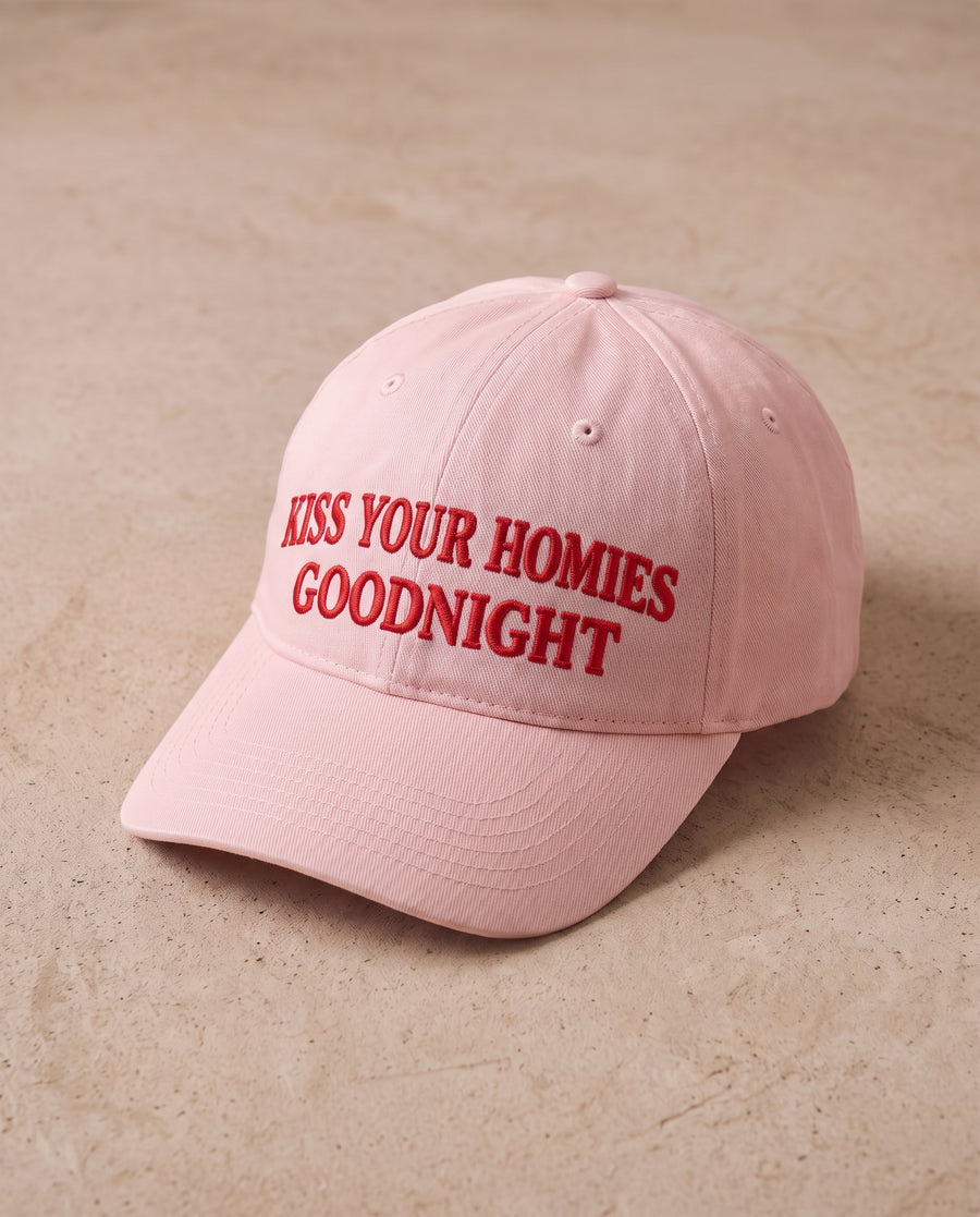 Kiss Your Homies Goodnight Cap