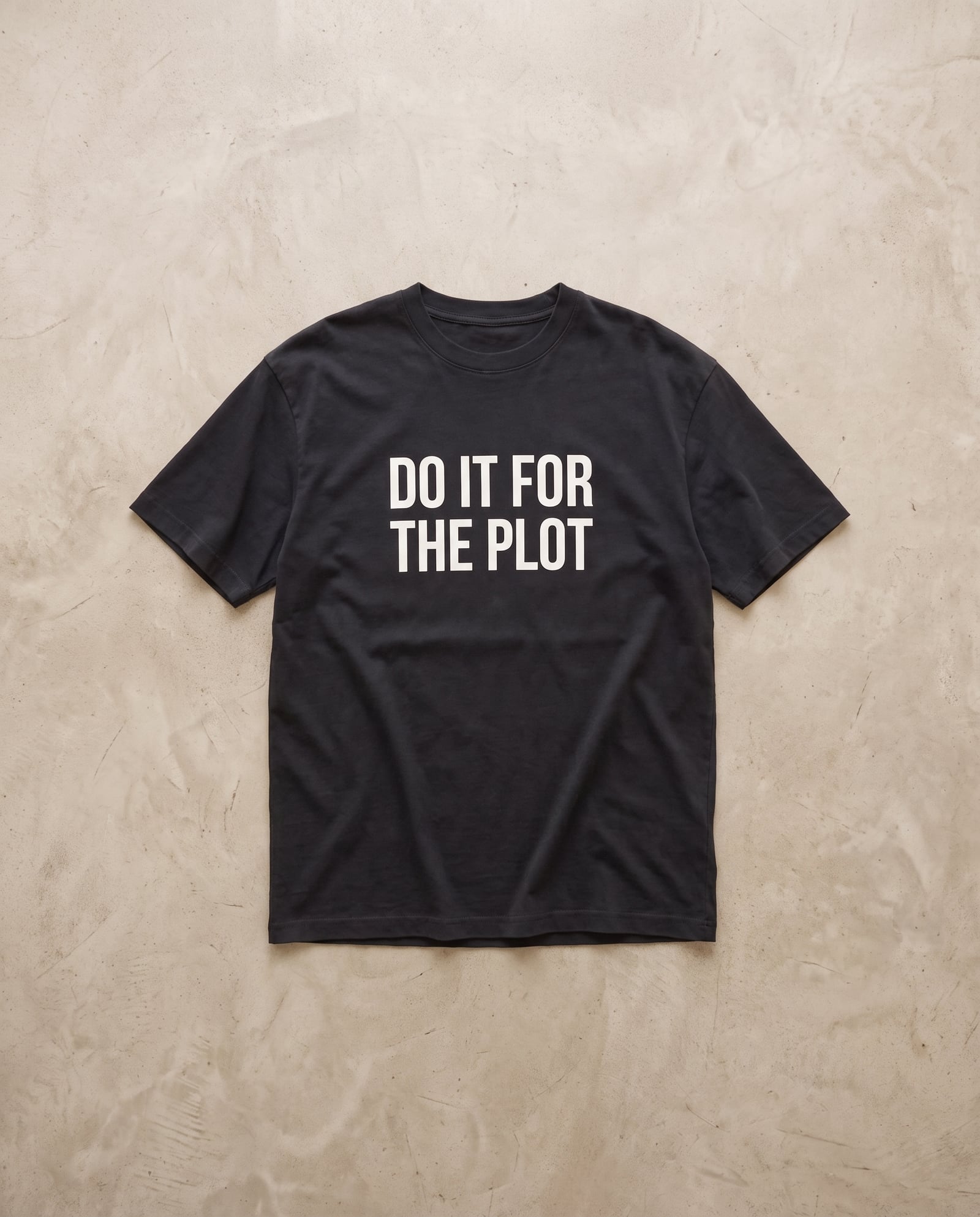 Do It For The Plot Tee
