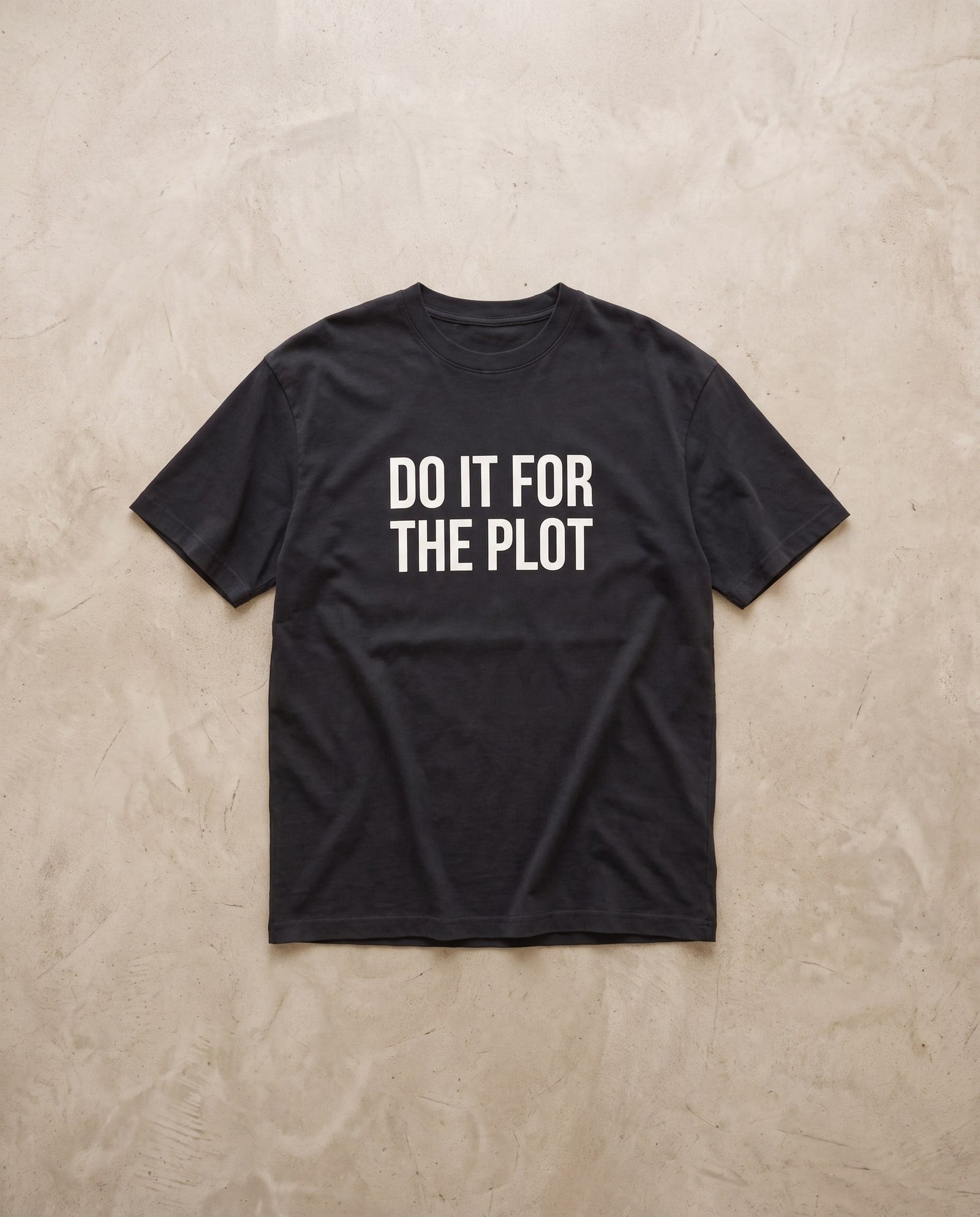 Do It For The Plot Tee