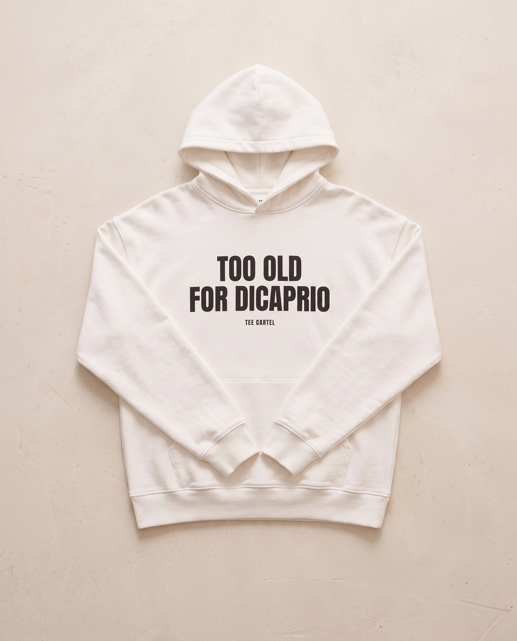 Too Old For DiCaprio Hoodie