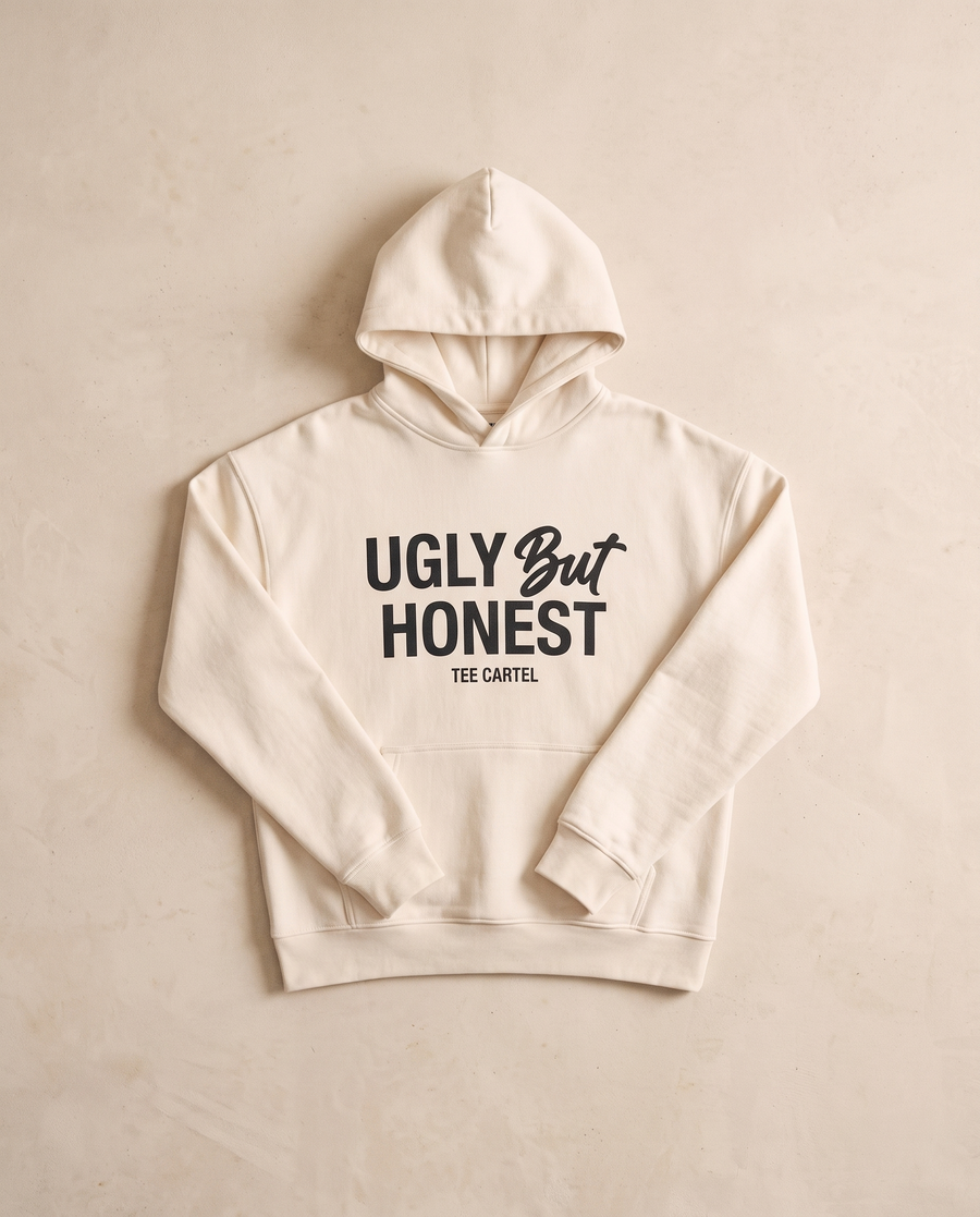 Ugly But Honest Hoodie