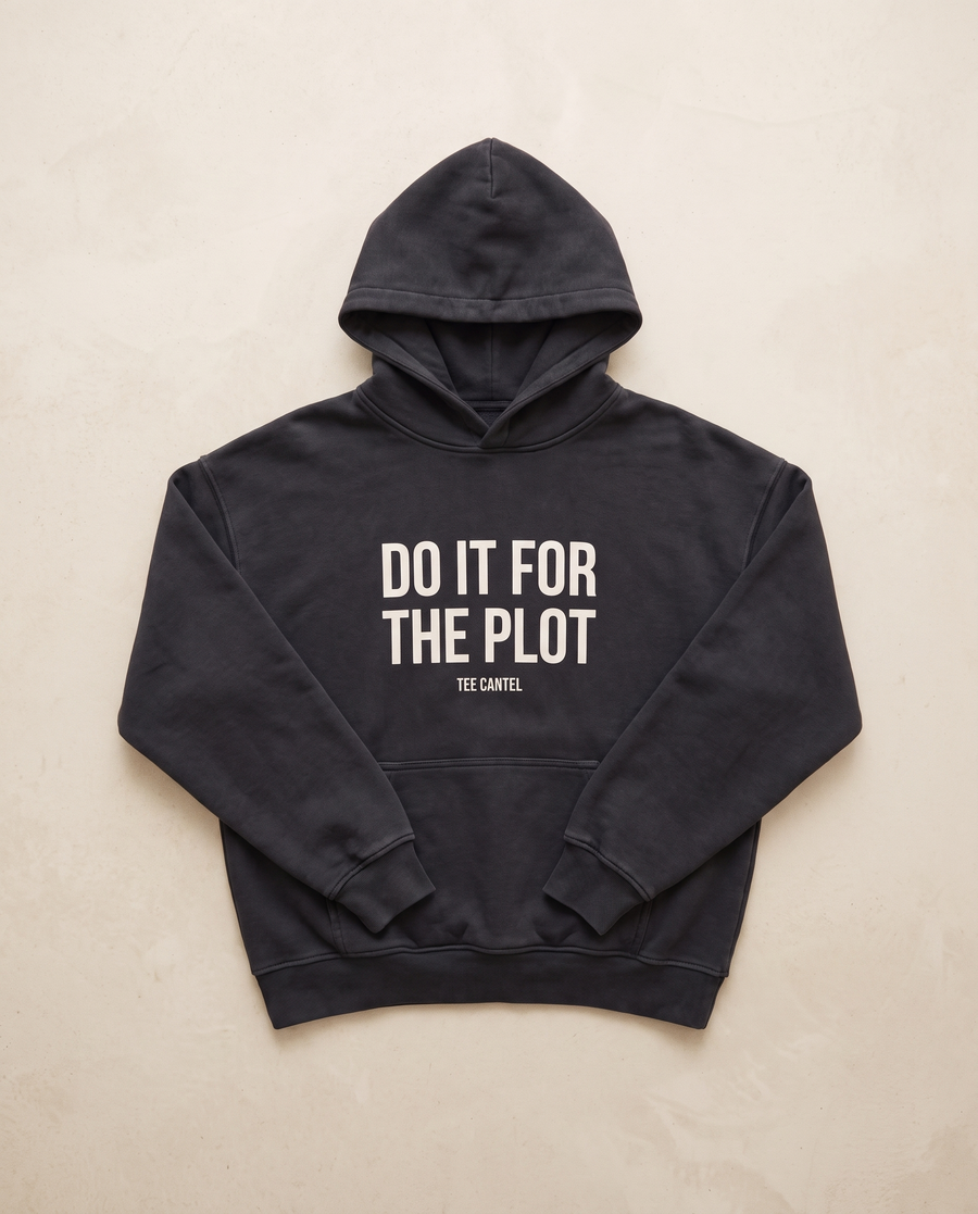Do It For The Plot Hoodie