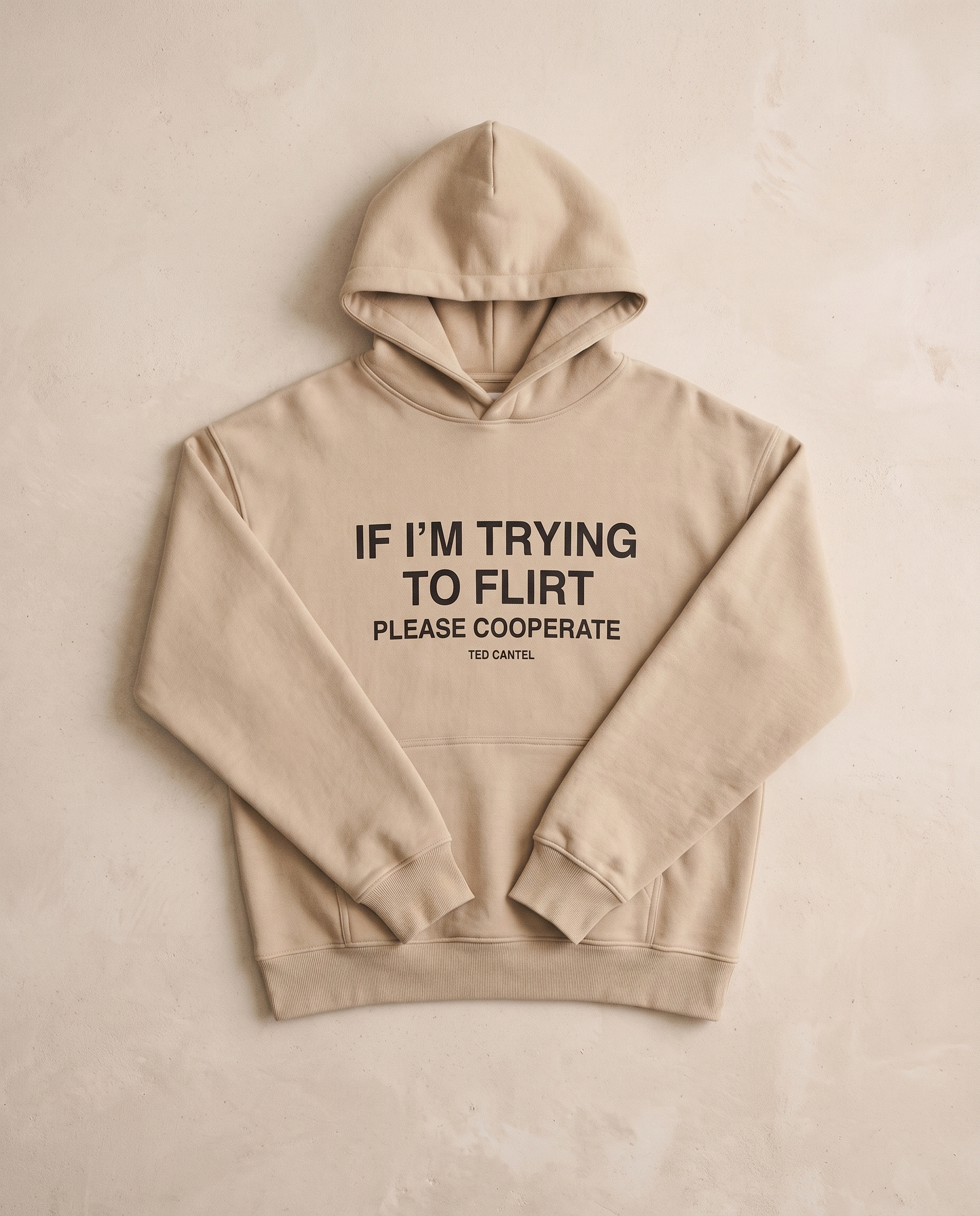 If I'm Trying To Flirt Hoodie