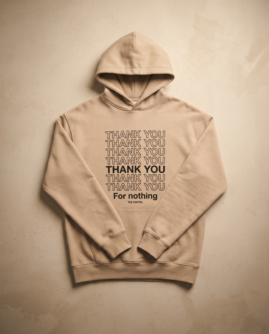Thank You For Nothing Hoodie