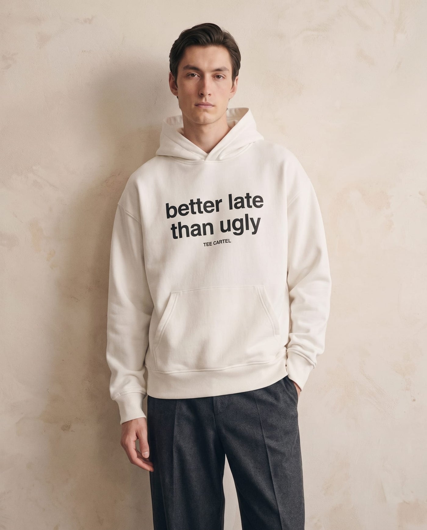 Better Late Than Ugly Hoodie