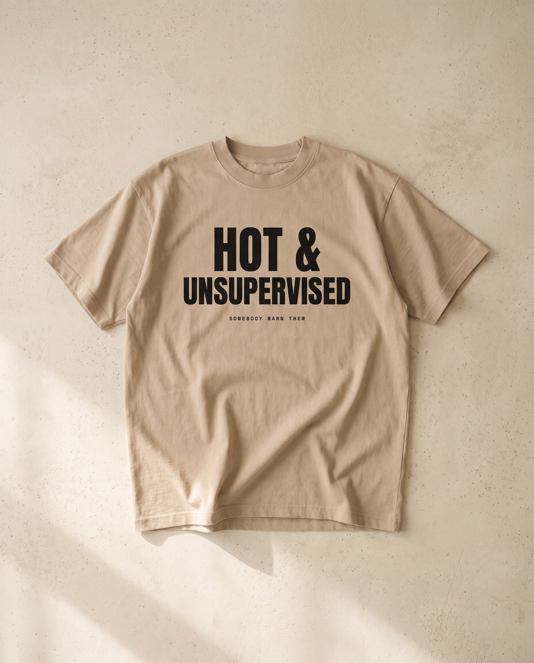 Hot & Unsupervised Tee