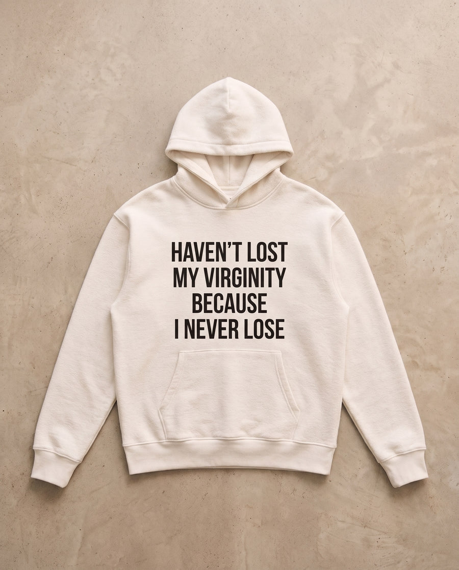 I Never Lose Hoodie