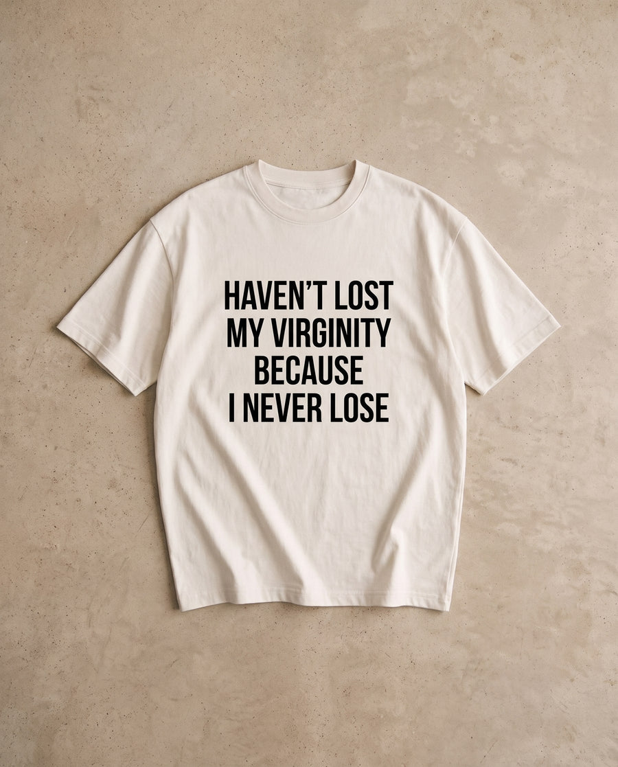 I Never Lose Tee