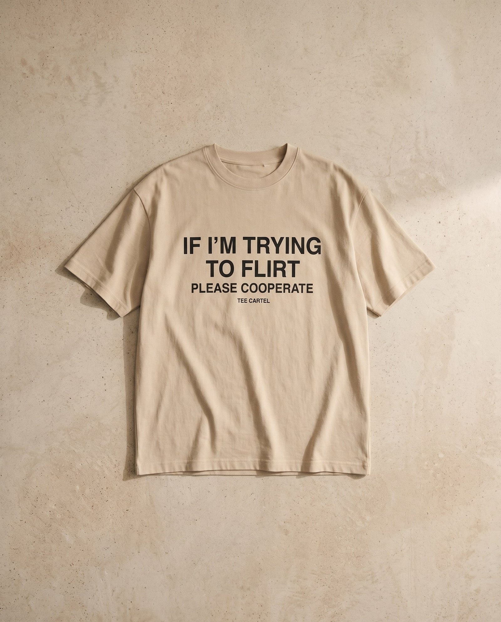 If I'm Trying To Flirt Tee
