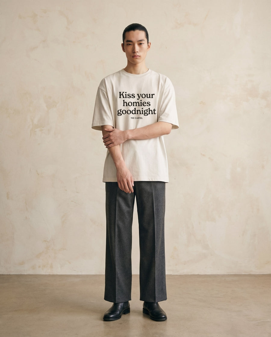 Kiss Your Homies Goodnight Tee