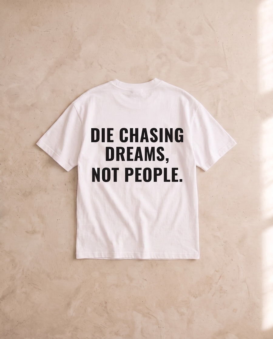 Die Chasing Dreams Tee