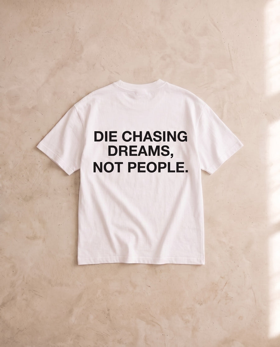 Die Chasing Dreams Tee No. 2