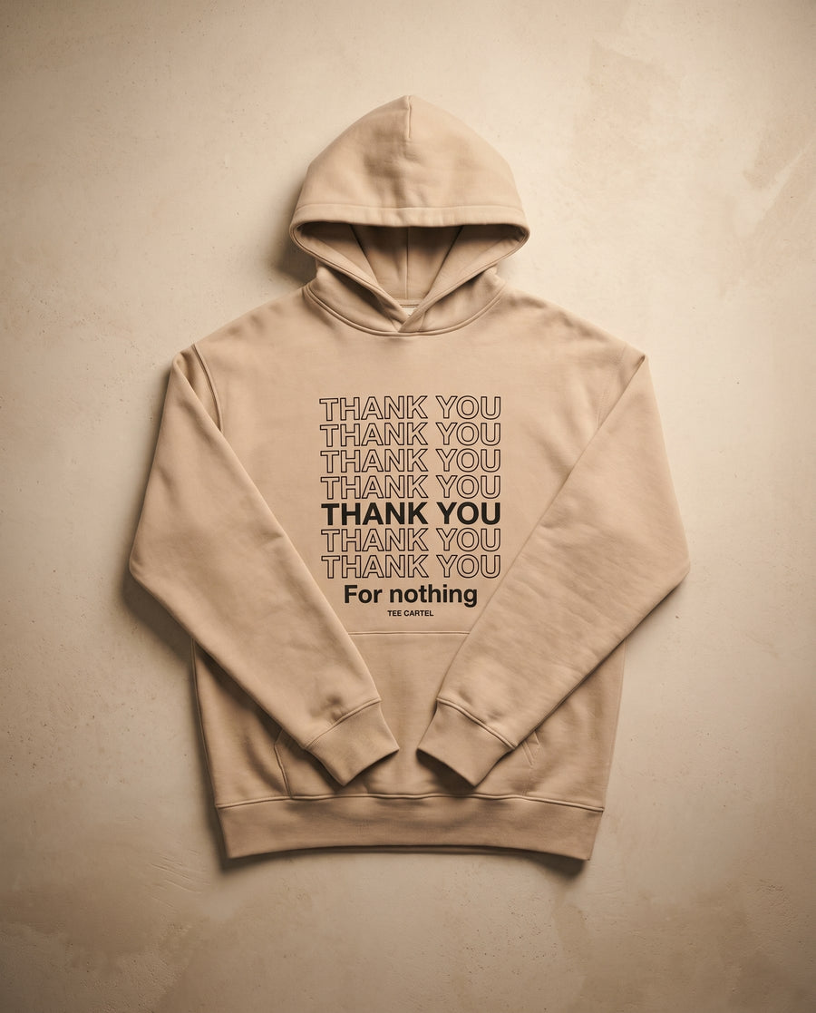 Thank You For Nothing Hoodie