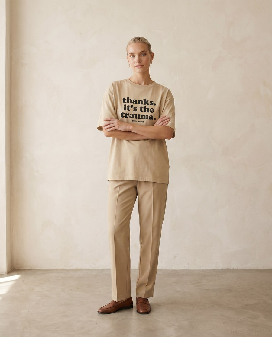 Thanks, It's The Trauma Tee