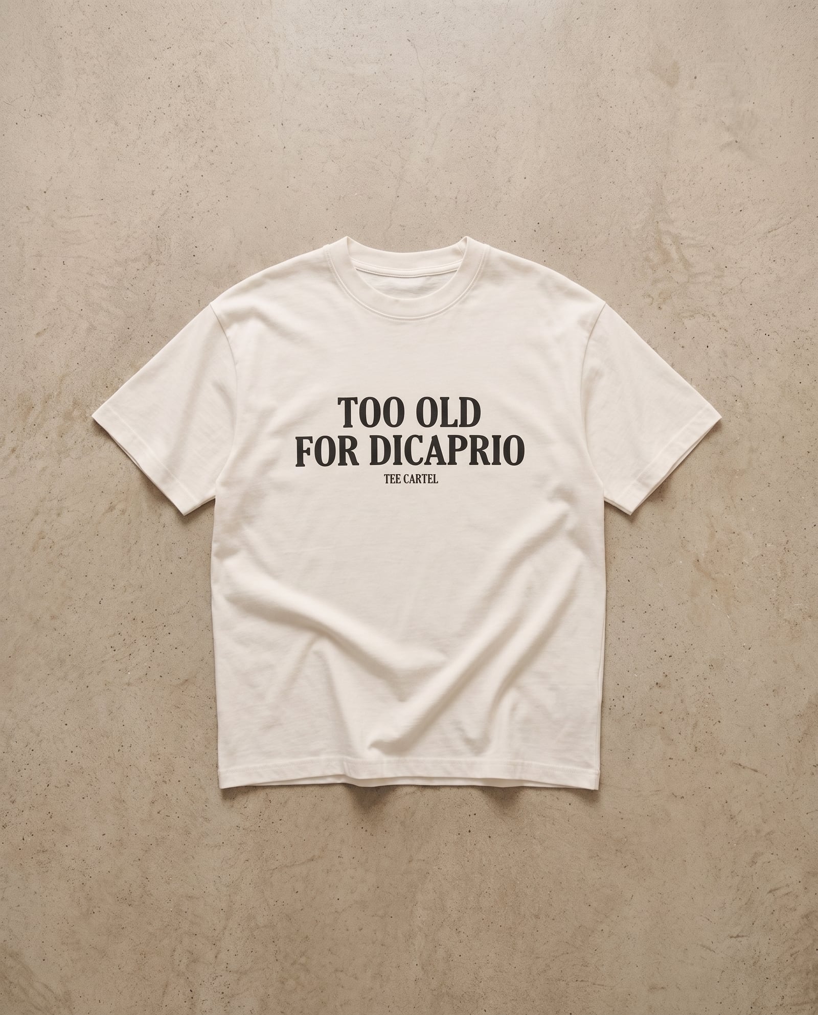 Too Old For DiCaprio Tee