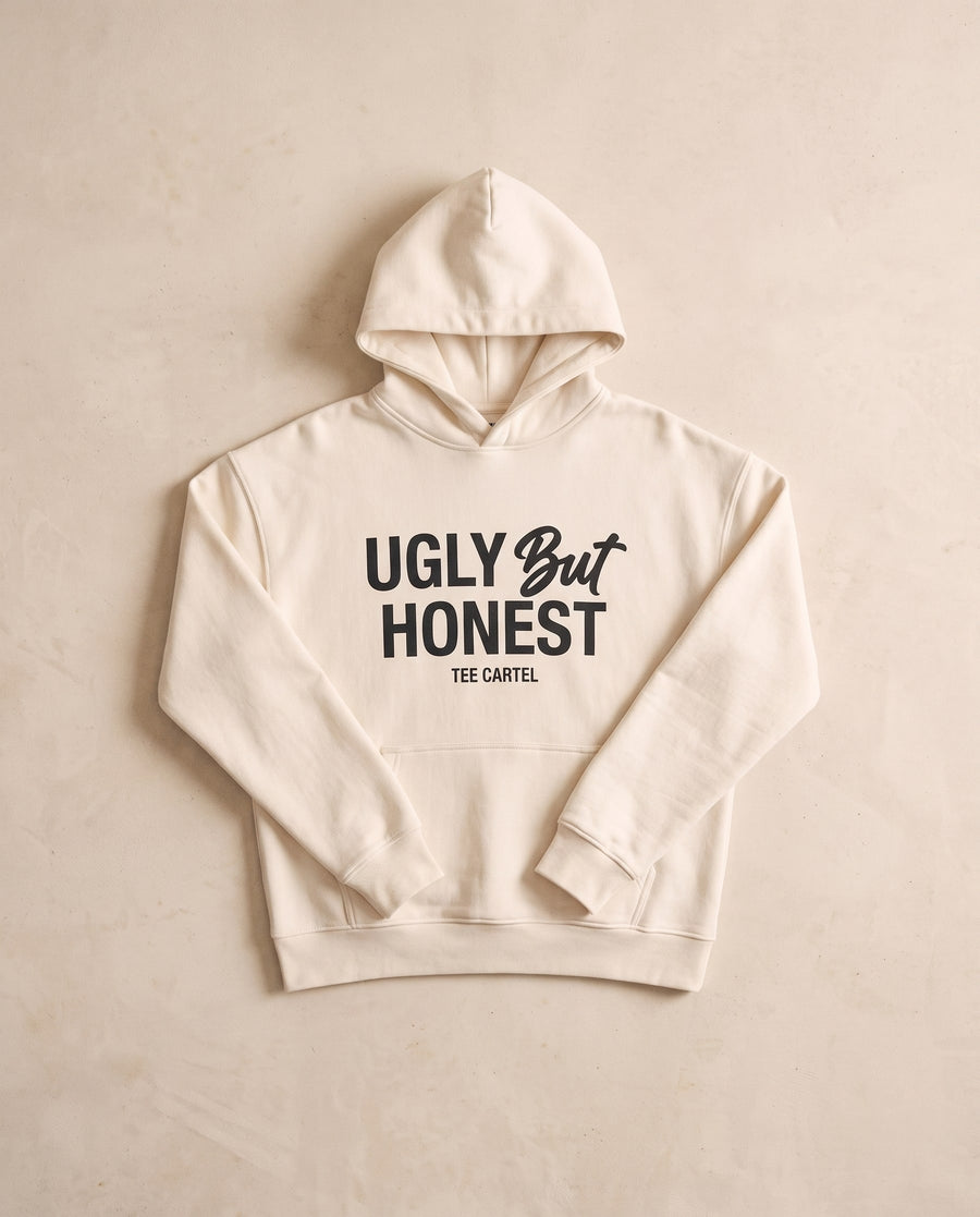 Ugly But Honest Hoodie