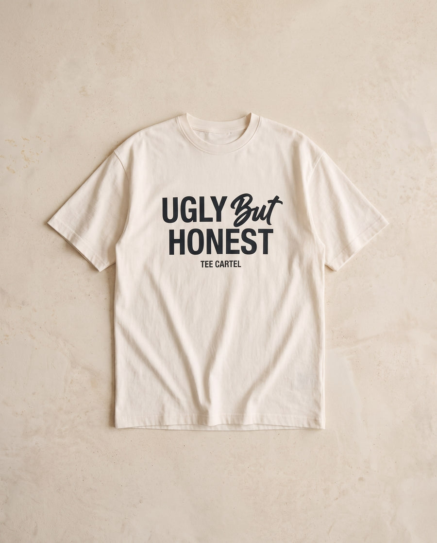 Ugly But Honest Tee