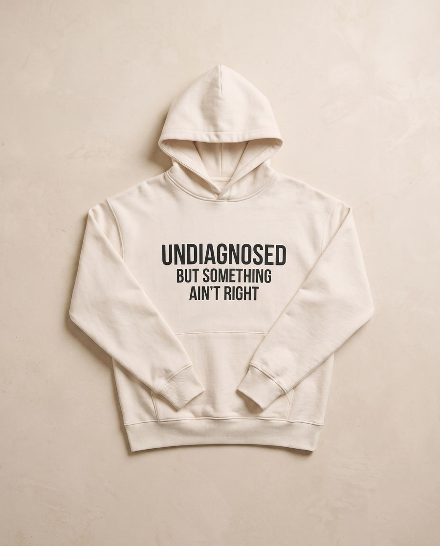 Undiagnosed Hoodie